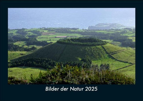 Bilder der Natur 2025 Fotokalender DIN A5