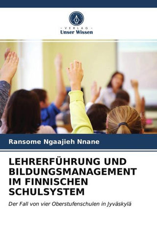 LEHRERFÜHRUNG UND BILDUNGSMANAGEMENT IM FINNISCHEN SCHULSYSTEM