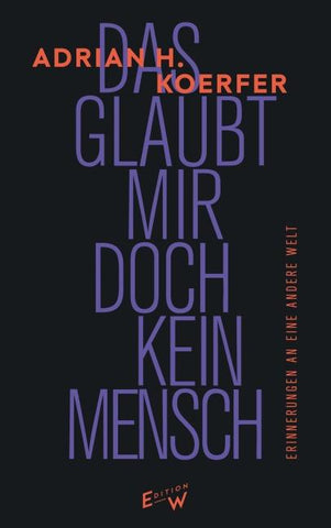 Das glaubt mir doch kein Mensch