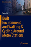 Built Environment and Walking & Cycling Around Metro Stations