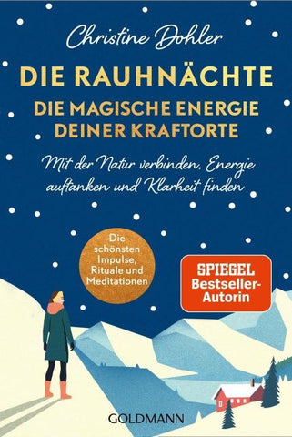 Die Rauhnächte - die magische Energie deiner Kraftorte