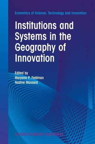Institutions and Systems in the Geography of Innovation