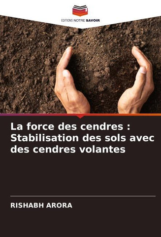 La force des cendres : Stabilisation des sols avec des cendres volantes