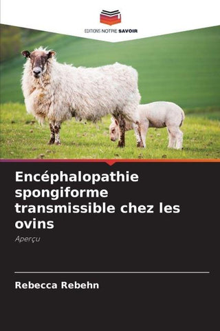 Encéphalopathie spongiforme transmissible chez les ovins