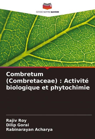 Combretum (Combretaceae) : Activité biologique et phytochimie