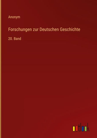 Forschungen zur Deutschen Geschichte