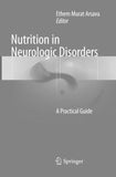 Nutrition in Neurologic Disorders