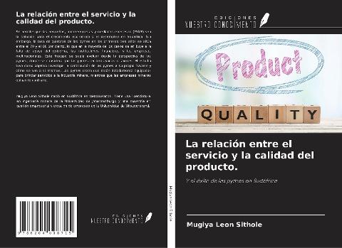 La relación entre el servicio y la calidad del producto.