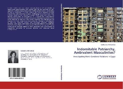 Indomitable Patriarchy, Ambivalent Masculinites?