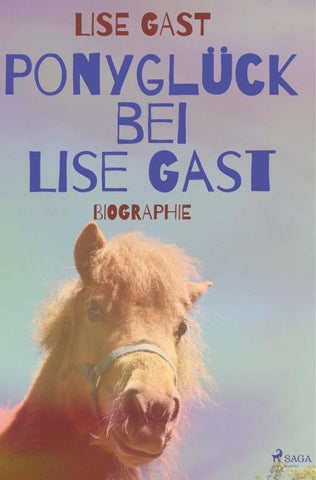 Ponyglück bei Lise Gast