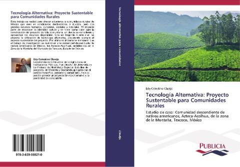 Tecnología alternativa: proyecto sustentable para comunidades rurales