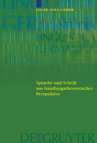 Sprache und Schrift aus handlungstheoretischer Perspektive
