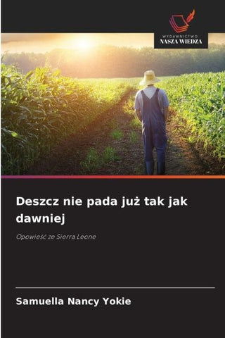 Deszcz nie pada ju¿ tak jak dawniej