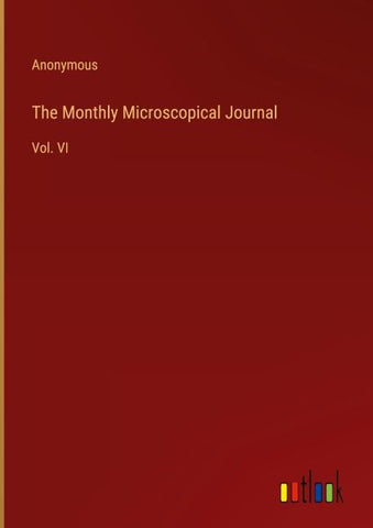 The Monthly Microscopical Journal