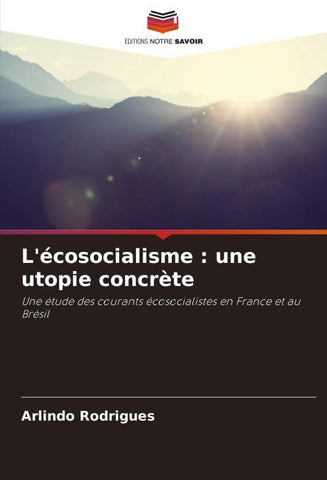 L'écosocialisme : une utopie concrète