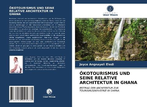 ÖKOTOURISMUS UND SEINE RELATIVE ARCHITEKTUR IN GHANA