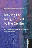Moving the Marginalized to the Center