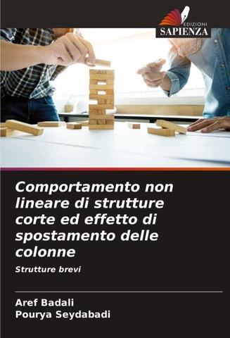 Comportamento non lineare di strutture corte ed effetto di spostamento delle colonne