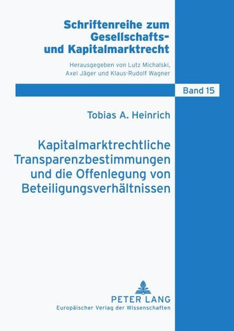 Kapitalmarktrechtliche Transparenzbestimmungen und die Offenlegung von Beteiligungsverhältnissen