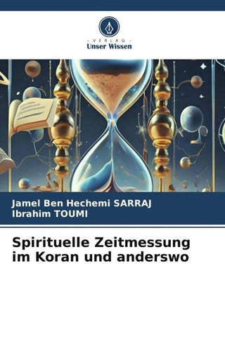 Spirituelle Zeitmessung im Koran und anderswo