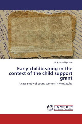 Early childbearing in the context of the child support grant