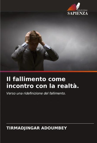 Il fallimento come incontro con la realtà.