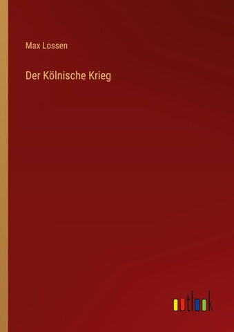 Der Kölnische Krieg