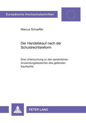Der Handelskauf nach der Schuldrechtsreform