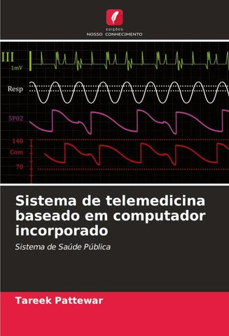 Sistema de telemedicina baseado em computador incorporado