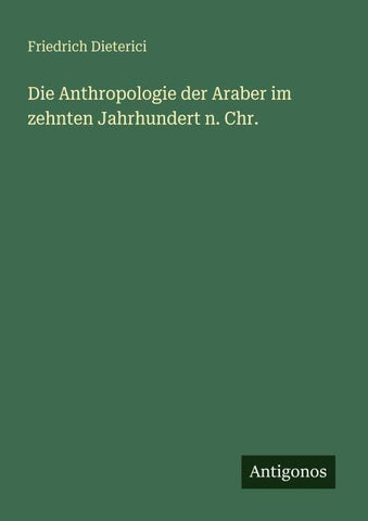 Die Anthropologie der Araber im zehnten Jahrhundert n. Chr.