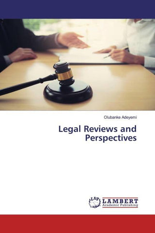Legal Reviews and Perspectives