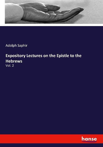 Expository Lectures on the Epistle to the Hebrews