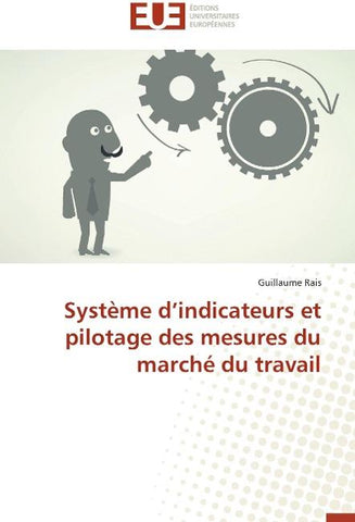 Système d'indicateurs et pilotage des mesures du marché du travail