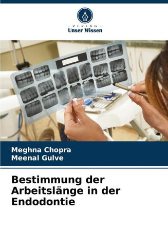 Bestimmung der Arbeitslänge in der Endodontie
