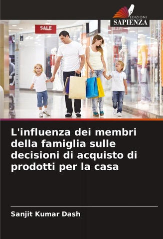 L'influenza dei membri della famiglia sulle decisioni di acquisto di prodotti per la casa