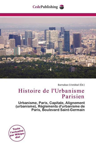 Histoire de l'Urbanisme Parisien