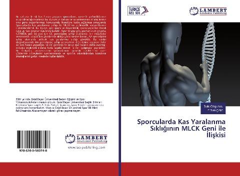 Sporcularda Kas Yaralanma S¿kl¿¿¿n¿n MLCK Geni ile ¿li¿kisi