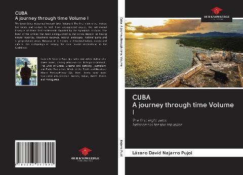 CUBA A journey through time Volume I