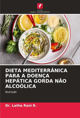 DIETA MEDITERRÂNICA PARA A DOENÇA HEPÁTICA GORDA NÃO ALCOÓLICA