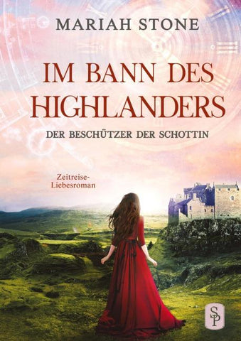 Der Beschützer der Schottin - Achter Band der Im Bann des Highlanders-Reihe