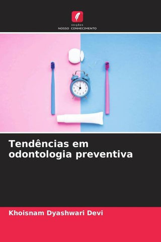 Tendências em odontologia preventiva