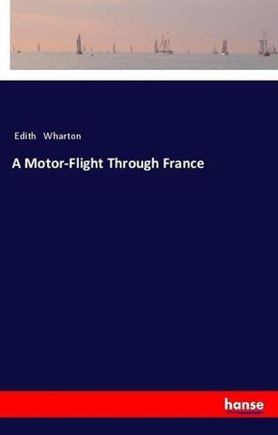 A Motor-Flight Through France
