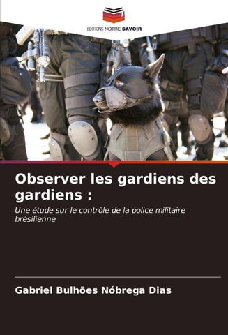 Observer les gardiens des gardiens :