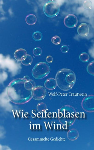 Wie Seifenblasen im Wind