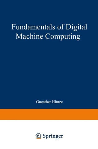 Fundamentals of Digital Machine Computing