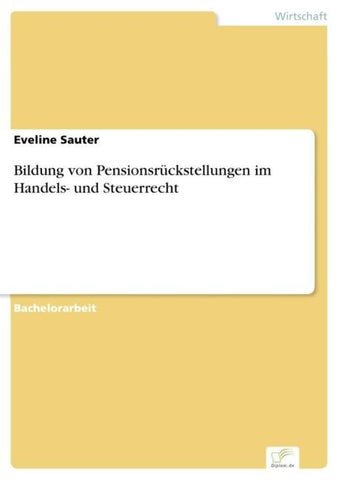 Bildung von Pensionsrückstellungen im Handels- und Steuerrecht