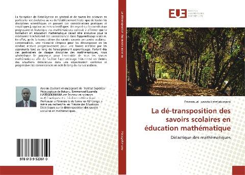 La dé-transposition des savoirs scolaires en éducation mathématique