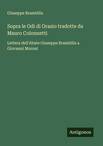 Sopra le Odi di Orazio tradotte da Mauro Colonnetti