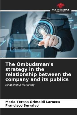 The Ombudsman's strategy in the relationship between the company and its publics