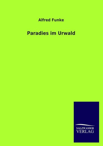 Paradies im Urwald